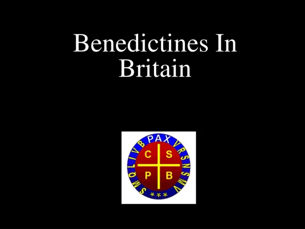 Benedictines In Britain