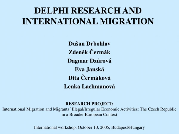 DELPHI RESEARCH AND INTERNATIONAL MIGRATION