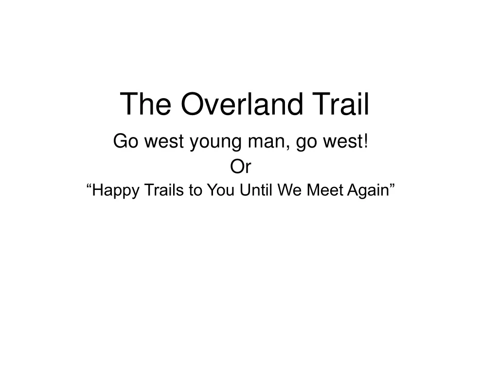 the overland trail