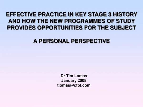 Dr Tim Lomas January 2008 tlomas@cfbt