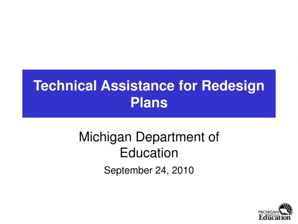 Technical Assistance for Redesign Plans