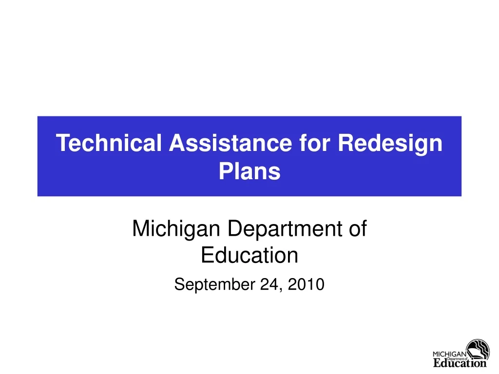 technical assistance for redesign plans