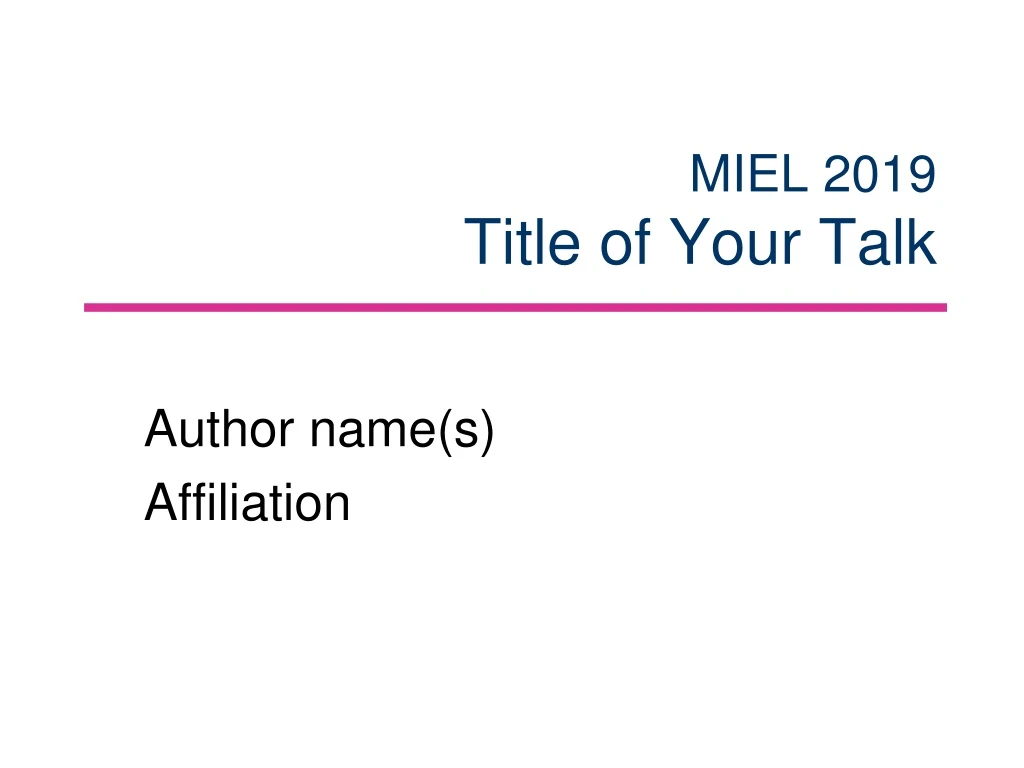 miel 2019 title of your talk