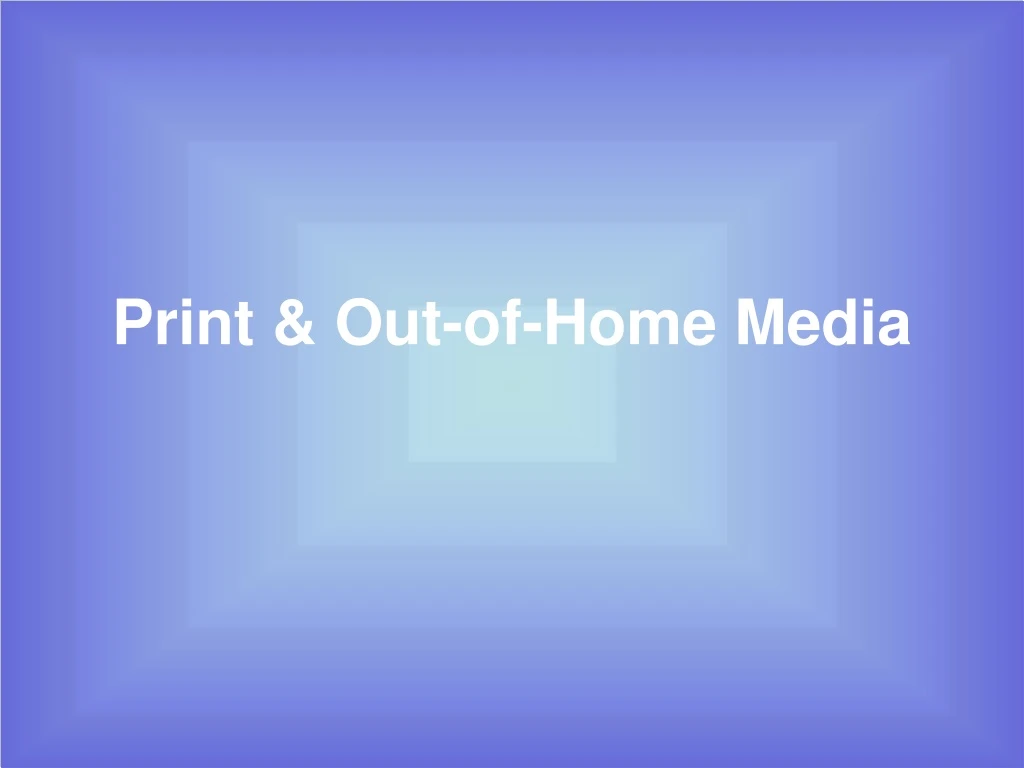 print out of home media