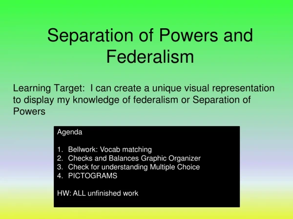 Separation of Powers and Federalism