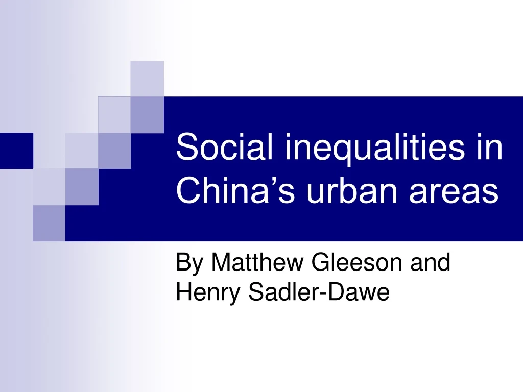 social inequalities in china s urban areas
