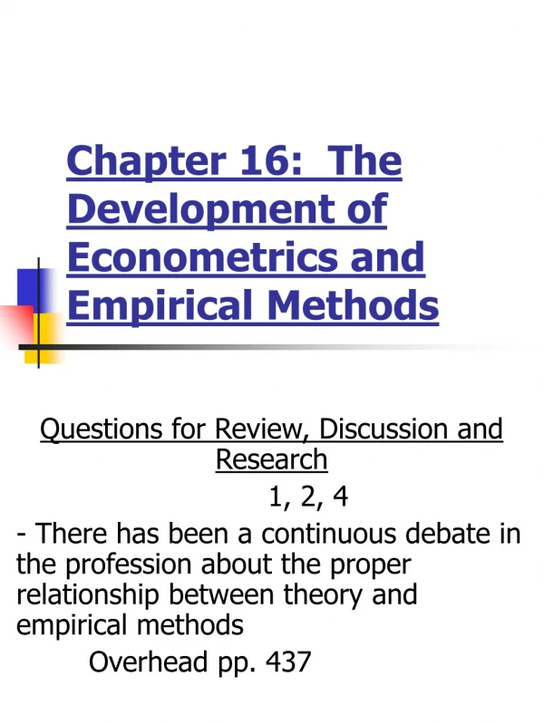 Chapter 16:  The Development of Econometrics and Empirical Methods