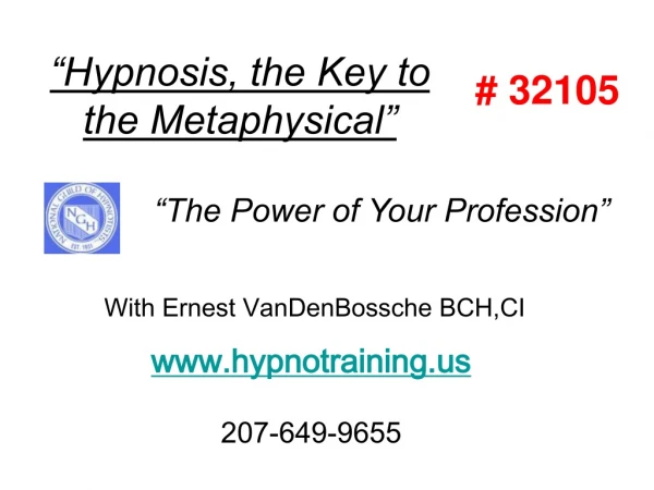 “Hypnosis, the Key to the Metaphysical”