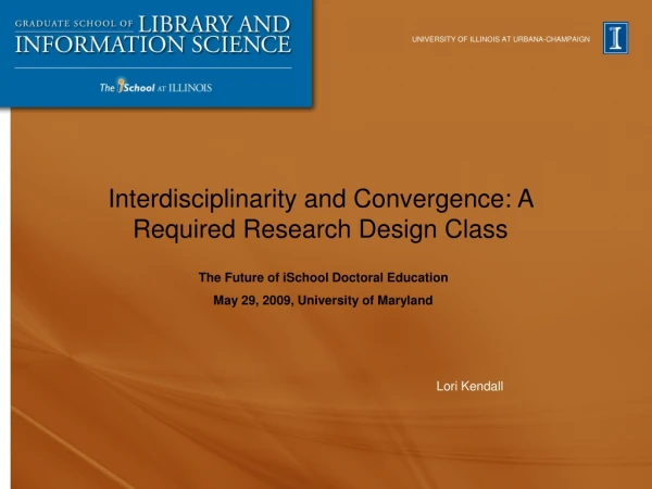Interdisciplinarity and Convergence: A Required Research Design Class