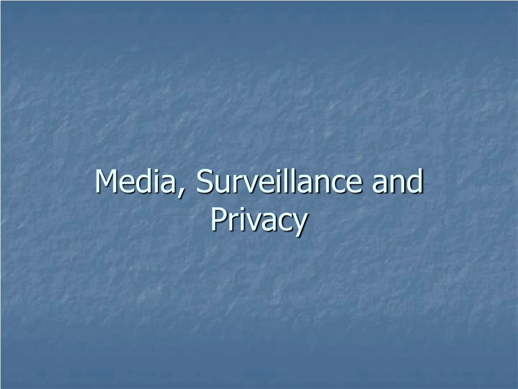 media surveillance and privacy