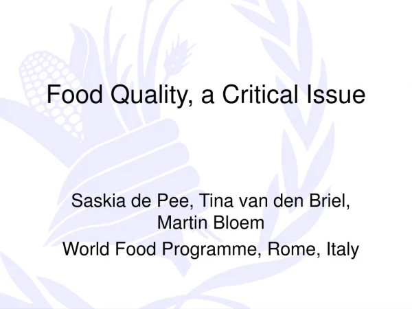 Food Quality, a Critical Issue