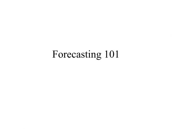 Forecasting 101