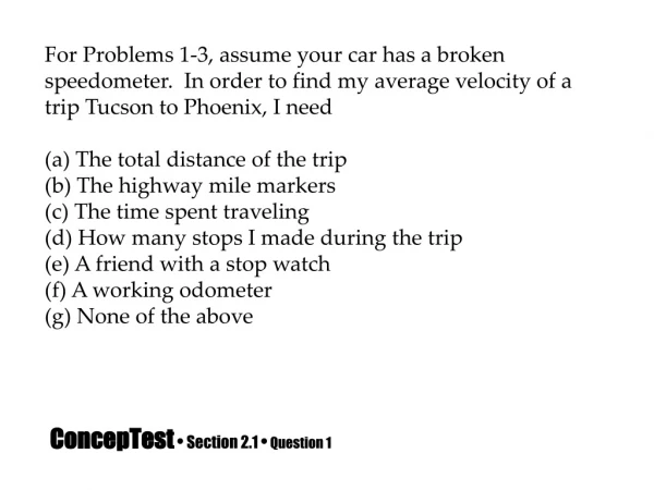 ConcepTest •  Section 2.1  • Question 1