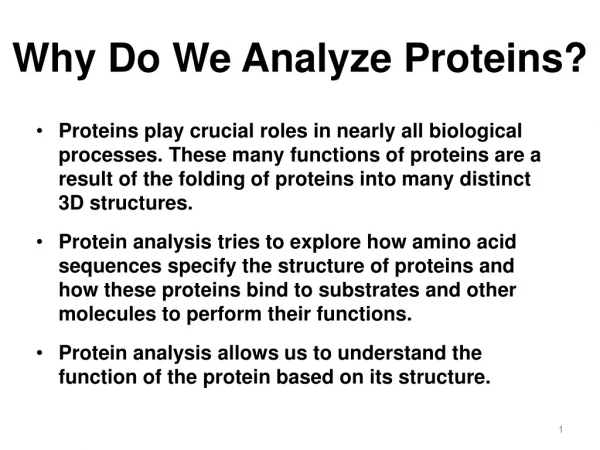 Why Do We Analyze Proteins?