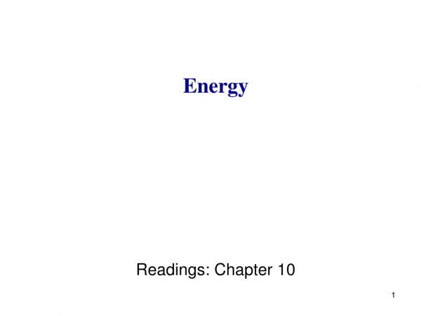 Energy Readings: Chapter 10