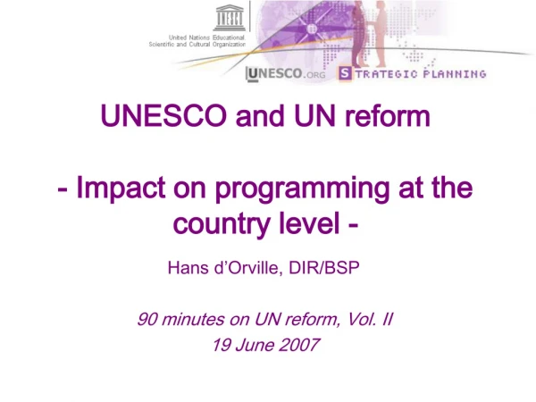 UNESCO and UN reform  - Impact on programming at the country level -