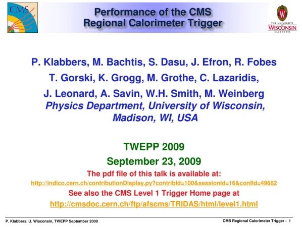 Performance of the CMS  Regional Calorimeter Trigger