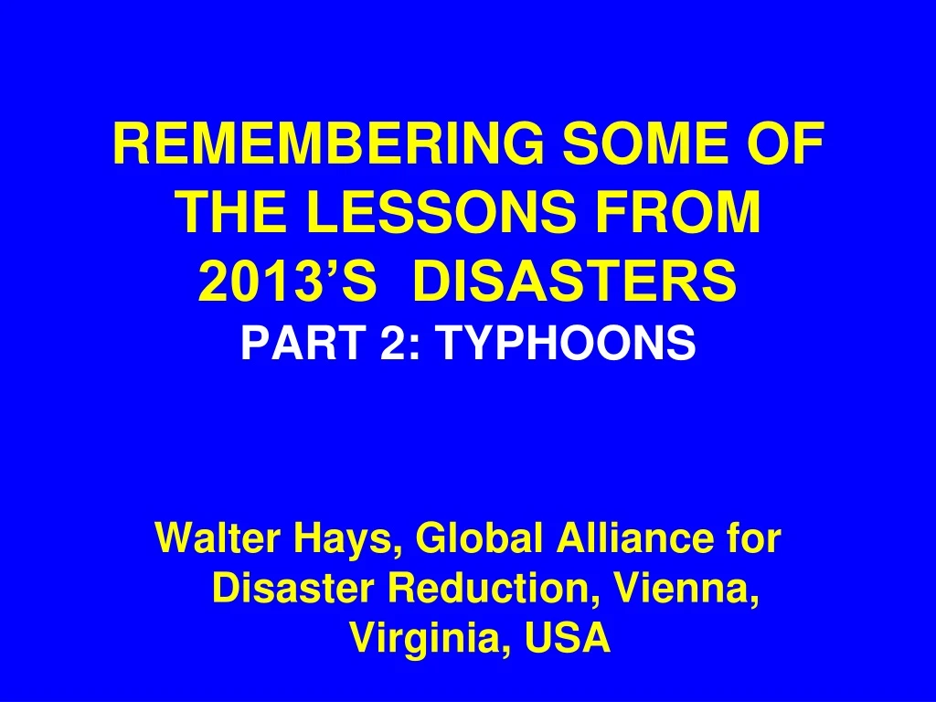 remembering some of the lessons from 2013 s disasters part 2 typhoons