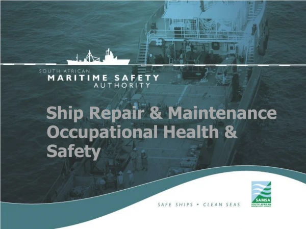 Ship Repair &amp; Maintenance Occupational Health &amp; Safety