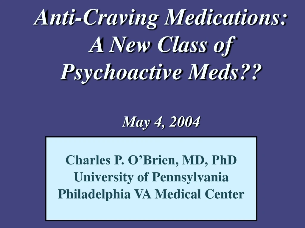 anti craving medications a new class of psychoactive meds may 4 2004
