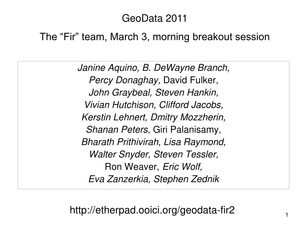 geodata 2011 the fir team march 3 morning