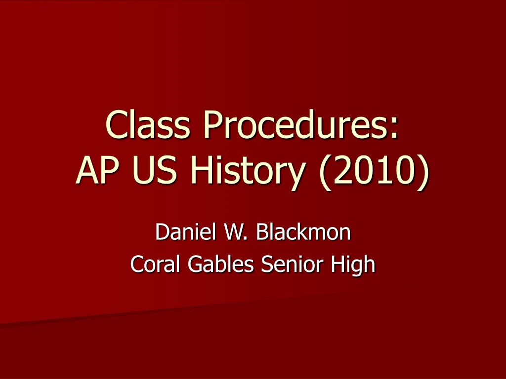 class procedures ap us history 2010