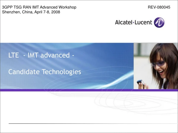 LTE  - IMT advanced - Candidate Technologies