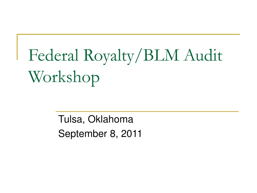 federal royalty blm audit workshop