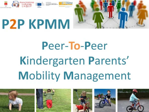 P eer- To - P eer  K indergarten  P arents ’  M obility M anagement