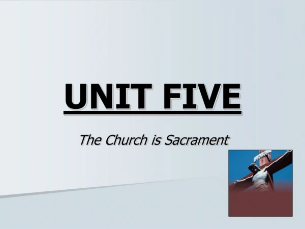 UNIT FIVE