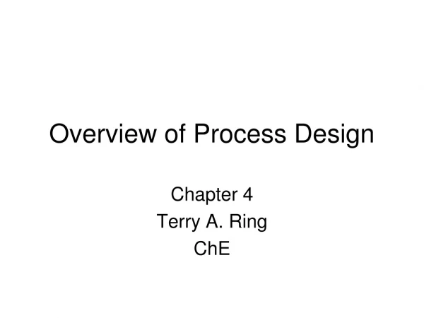 Overview of Process Design