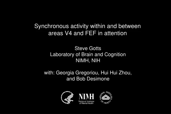 Synchronous activity within and between areas V4 and FEF in attention