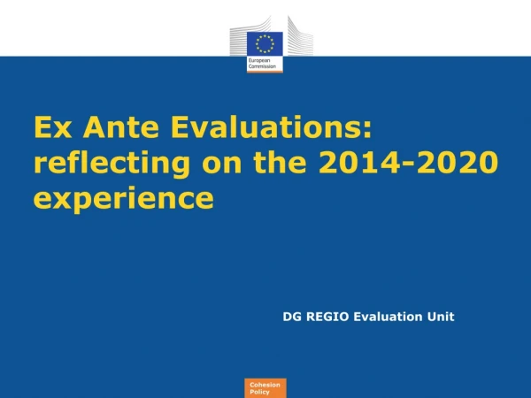 Ex Ante Evaluations:  reflecting on the 2014-2020 experience