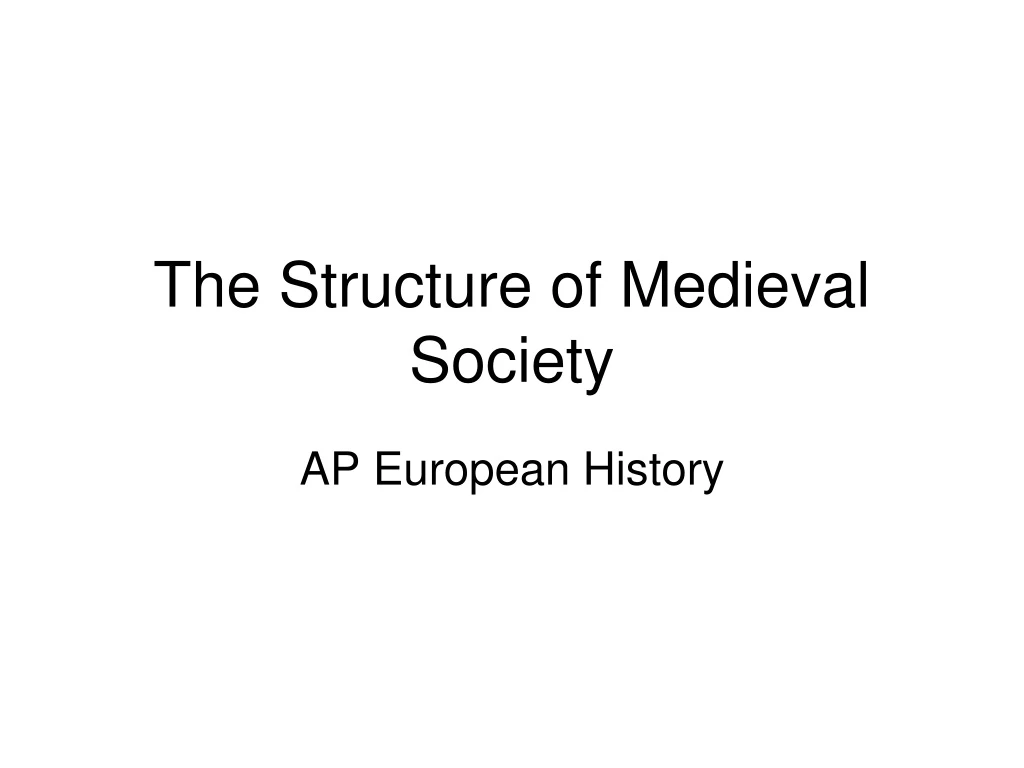 the structure of medieval society