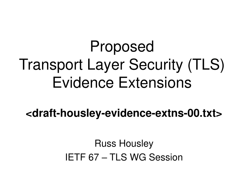 proposed transport layer security tls evidence extensions
