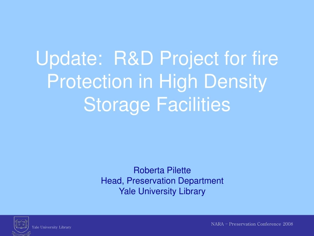 update r d project for fire protection in high density storage facilities