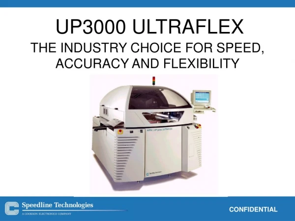 UP3000 ULTRAFLEX
