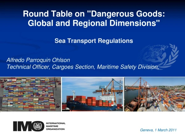 Round Table on &quot;Dangerous Goods:  Global and Regional Dimensions&quot; Sea Transport Regulations