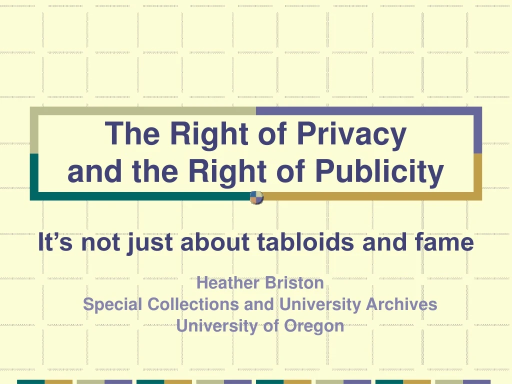the right of privacy and the right of publicity