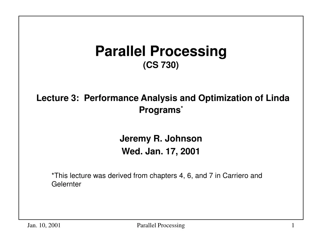 parallel processing cs 730 lecture 3 performance analysis and optimization of linda programs