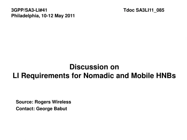 Discussion on  LI Requirements for Nomadic and Mobile HNBs