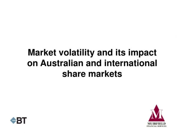 Market volatility and its impact on Australian and international share markets