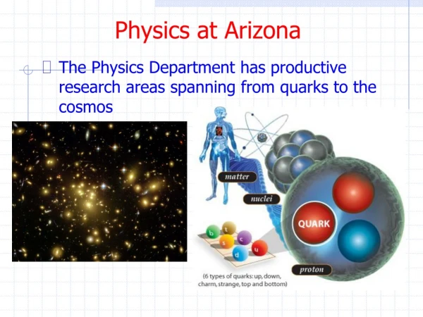 Physics at Arizona