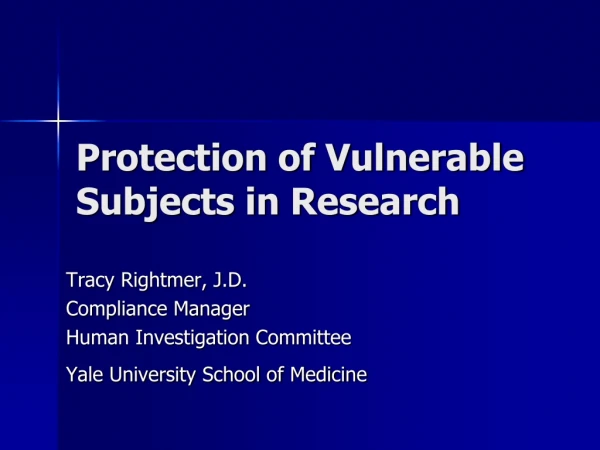 Protection of Vulnerable Subjects in Research