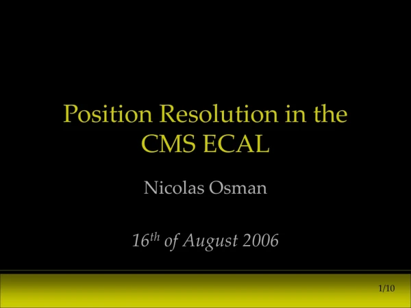 Position Resolution in the CMS ECAL
