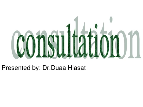 Presented by: Dr.Duaa Hiasat