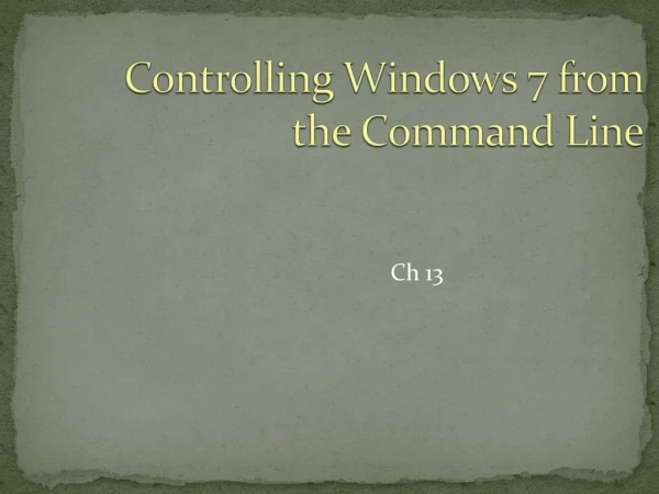 Controlling Windows 7 from the Command Line