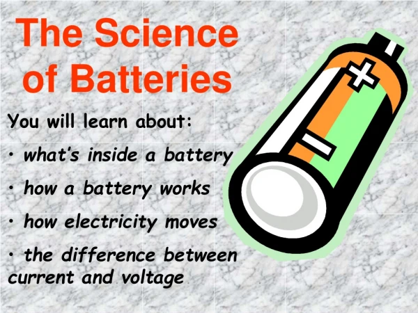 The Science of Batteries