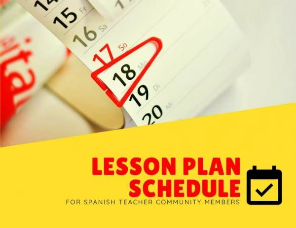 Spanish Teachers Community Lesson Plan Schedule 2019-2020