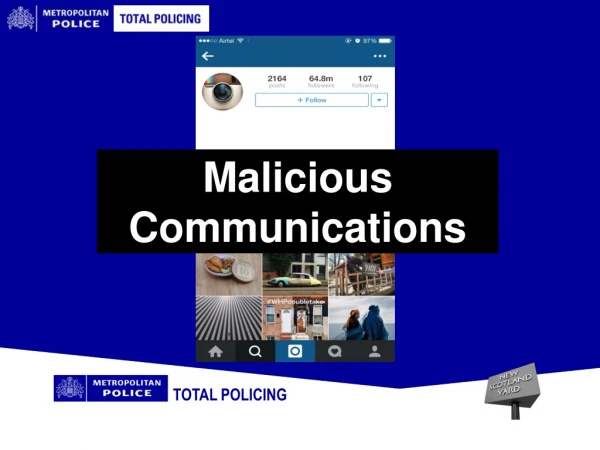 Malicious Communications